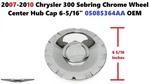 2007-2010 Chrysler 300 Sebring Chrome Wheel Center Hub Cap 6-5/16" 05085364AA. Fixed Price $20.00.
