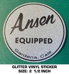Ansen Equipped Gardena, Ca. Glitter Vinyl Decal Sticker- Vintage Racing. Fixed Price $9.39.