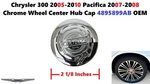 Chrysler 300 2005-10 Pacifica 07-08 Chrome Wheel Center Hub Cap 2-1/8" 4895899AB. Fixed Price $15.00.