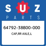 64792-38B00-000 Suzuki Cap,rr Axle,l 6479238B00000, New Genuine Oem Part. Fixed Price $36.99.